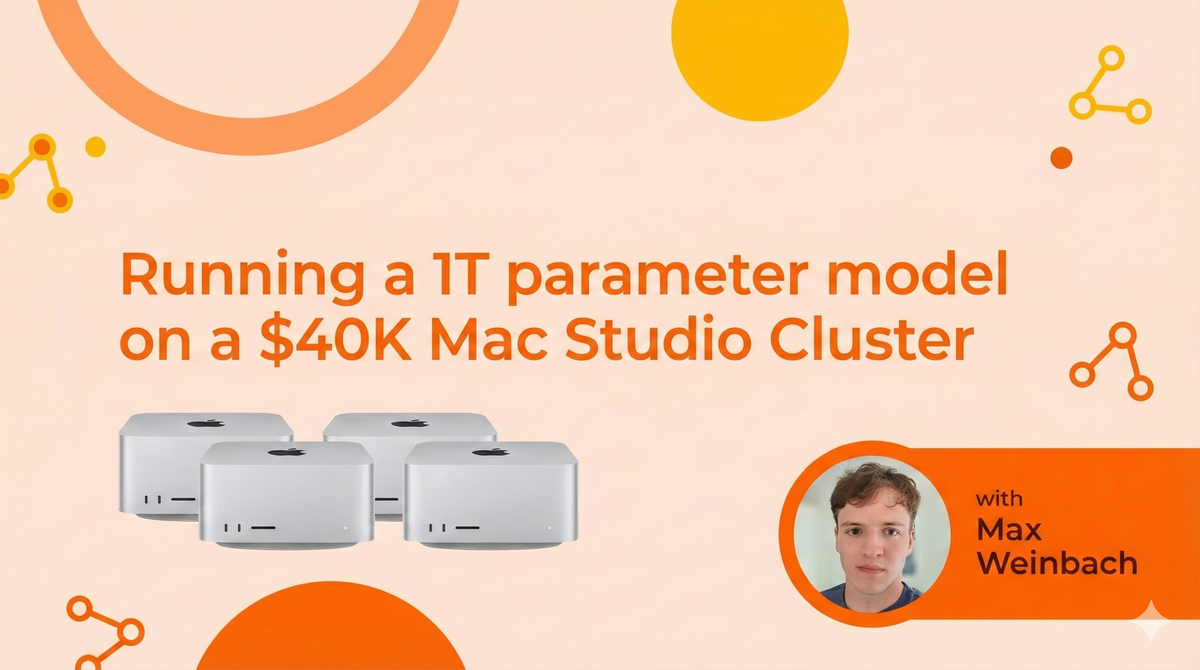 Running a 1T parameter model on a $40K Mac Studio Cluster