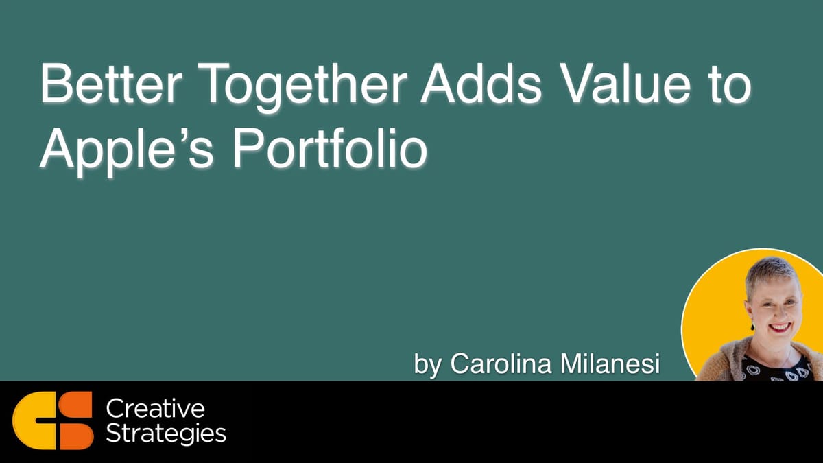 Better Together Adds Value to Apple’s Portfolio