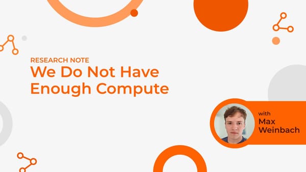 We Do Not Have Enough Compute