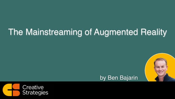 The Mainstreaming of Augmented Reality
