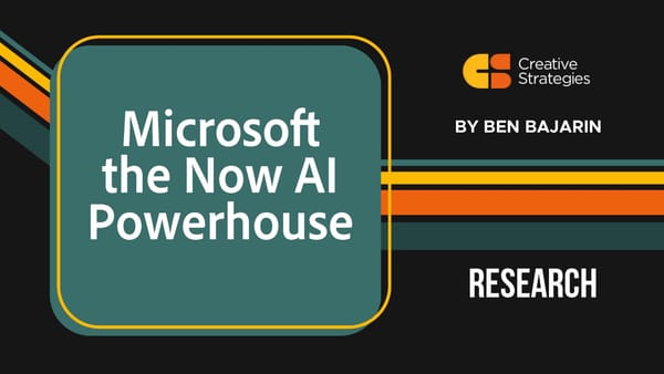 Microsoft the Now AI Powerhouse